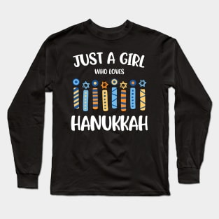 Just a Girl Who Loves Hanukkah Jewish Chanukah Long Sleeve T-Shirt